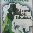 Georges Simenon: Lumi oli likaista, Otava 1971. 281 s. - pikkukuva 1