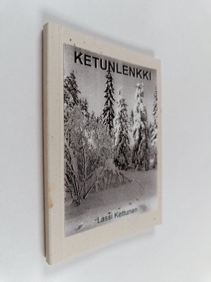 Lassi Kettunen : Ketunlenkki (signeerattu)