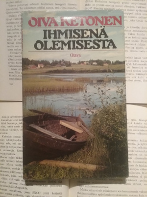 Oiva Ketonen - Ihmisenä olemisesta (sid.)