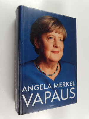 Angela Merkel ym. : Vapaus