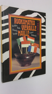 Aili Peltola : Ruokamatka vieraille maille