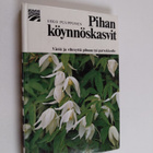 Esko Puupponen : Pihan köynnöskasvit - pikkukuva 1