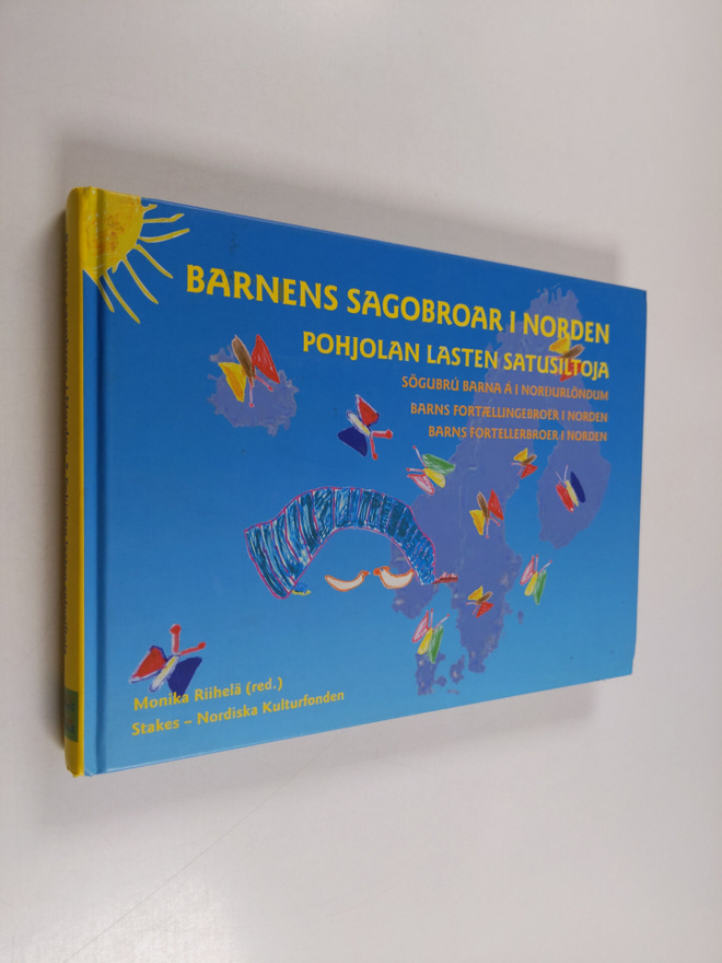 Barnens sagobroar i Norden = Pohjolan lasten satusiltoja ...