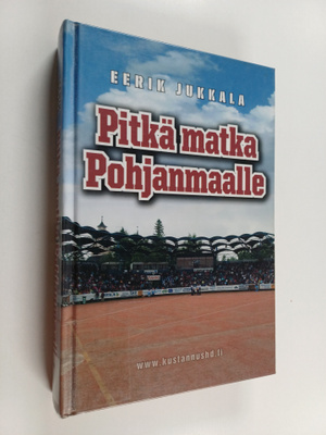 Eerik Jukkala : Pitkä matka Pohjanmaalle