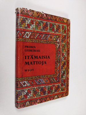 Preben Liebetrau : Itämaisia mattoja