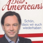 Thomas Kausch: Dear Americans. Schön, dass wir euch wiederha - pikkukuva 1
