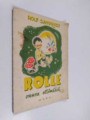 Rolf Sandqvist : Rolle onnea etsimässä : satu