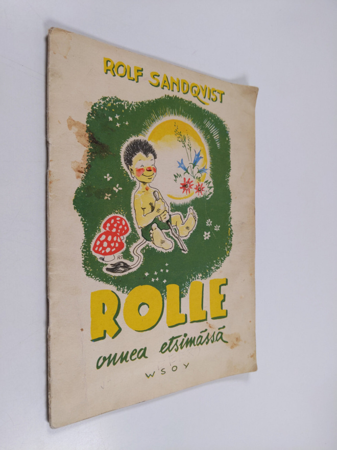Rolf Sandqvist : Rolle onnea etsimässä : satu