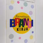 Hanna ym. (toim.) Lehtimäki : Kasvattajan brändikirja - pikkukuva 1