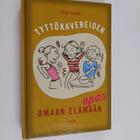 Vicki Iovine : Tyttökavereiden opas omaan elämään - pikkukuva 1