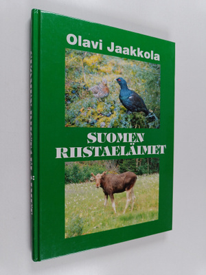 Olavi Jaakkola : Suomen riistaeläimet