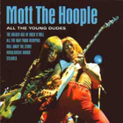 Mott The Hoople • All The Young Dudes CD - pikkukuva 1