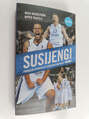Mika Wickstrom : Susijengi : Pohjolan perukoilta Euroopan...
