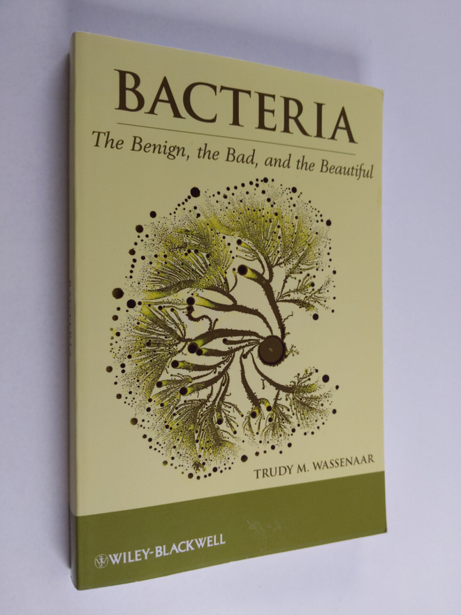 Trudy M. Wassenaar : Bacteria - The Benign, the Bad, and ...