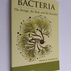 Trudy M. Wassenaar : Bacteria - The Benign, the Bad, and ... - pikkukuva 1