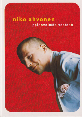 Niko Ahvonen. Painovoimaa vastaa. e151