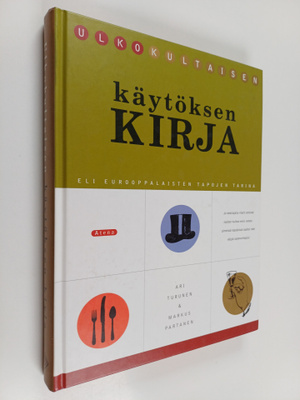 Ari Turunen : Ulkokultaisen käytöksen kirja