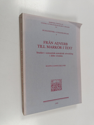 Hanna Lehti-Eklund : Från adverb till markör i text. Stud...