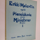 Erkki Melartin op.23 : Pienoiskuvia pianoille 1 - pikkukuva 1