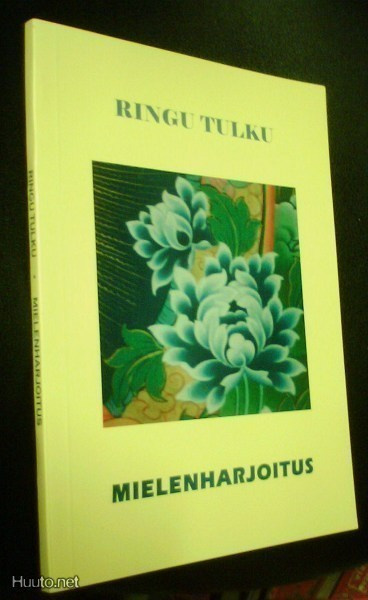 Ringu Tulku: MIELENHARJOITUS (1.p.2007) Sis.postikulut
