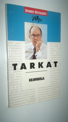 Jukka Tarkka : Tarkat : kolumnikirja