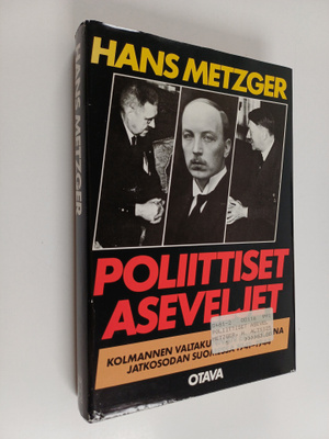Hans Metzger : Poliittiset aseveljet : Kolmannen valtakun...
