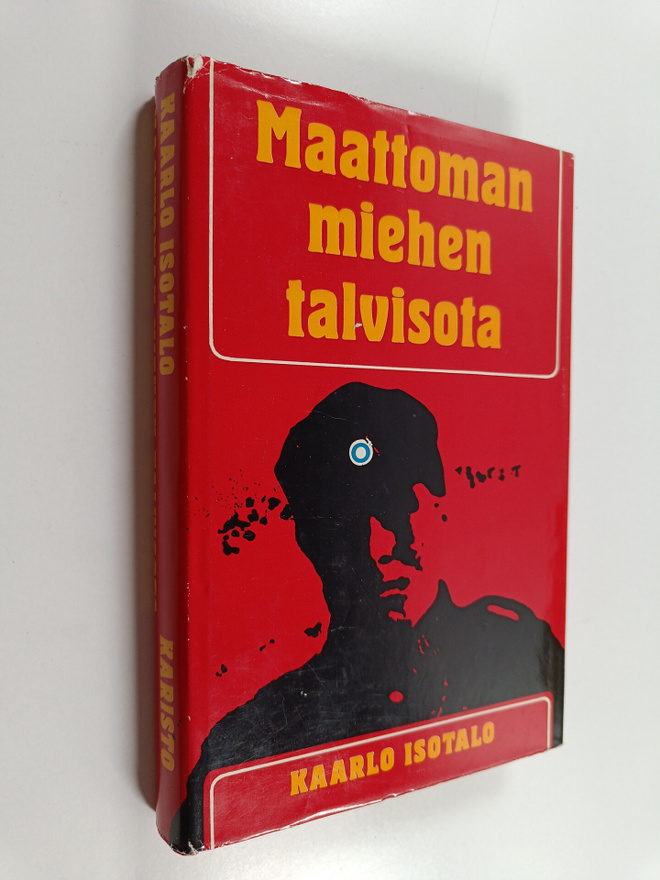 Kaarlo Isotalo : Maattoman miehen talvisota
