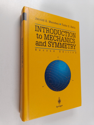 Jerrold E. Marsden : Introduction to mechanics and symmet...