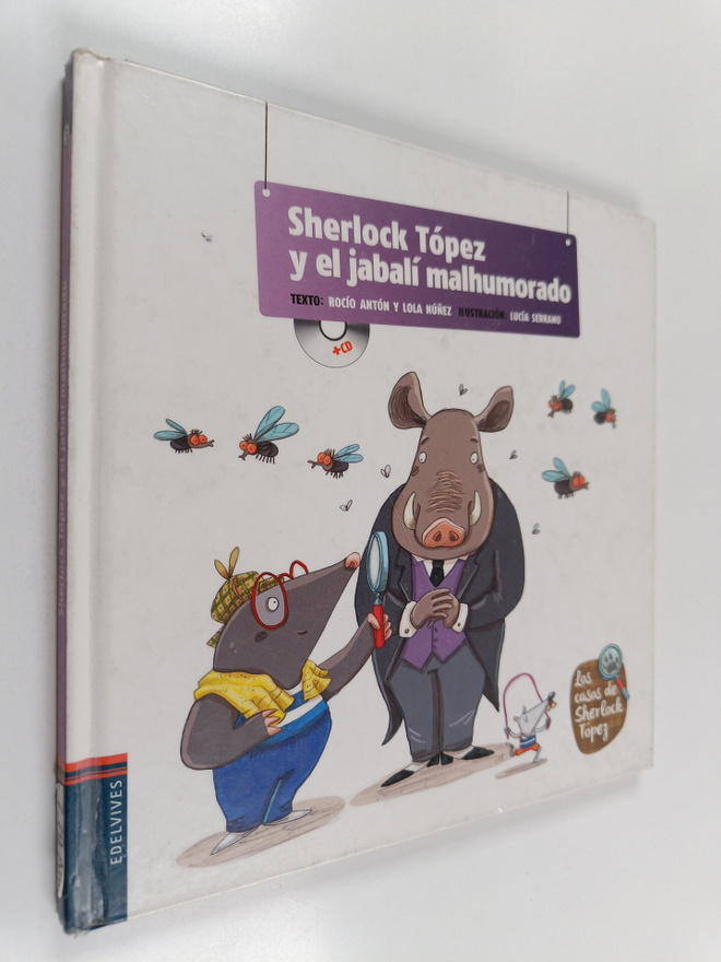 Rocio Anton ym. : Sherlock Topez y el jabali malhumorado