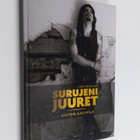 Juha Heinonen : Surujeni juuret : Anton Laurila - pikkukuva 1