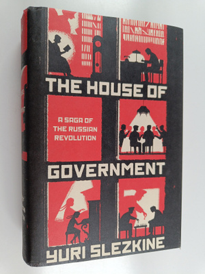 Yuri Slezkine : The house of government : a saga of the R...