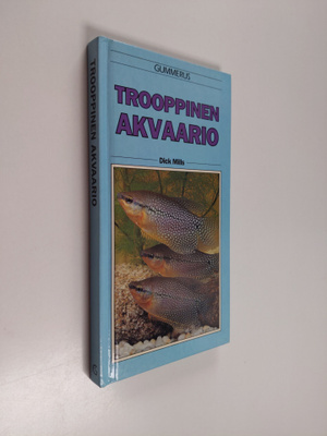 Dick Mills : Trooppinen akvaario