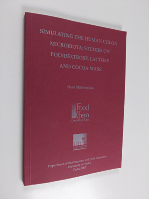 Harri Mäkivuokko : Simulating the Human Colon Microbiota ...