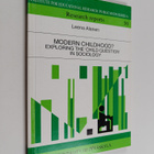Leena Alanen : Modern Childhood? - Exploring the Child Qu... - pikkukuva 1