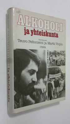 Teuvo ym. (toim.) Peltoniemi : Alkoholi ja yhteiskunta