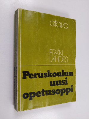 Erkki Lahdes : Peruskoulun uusi opetusoppi