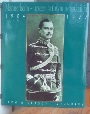 Leonid Vlasov: Mannerheim - upseeri ja tutkimusmatkailija