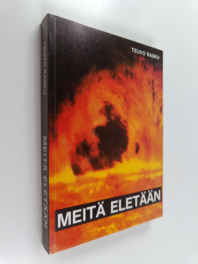 Teuvo Rasku : Meitä eletään