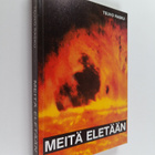 Teuvo Rasku : Meitä eletään - pikkukuva 1
