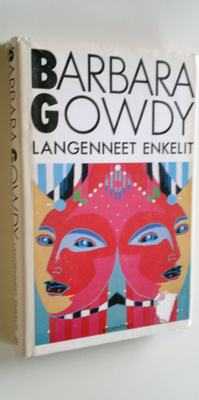 Barbara Gowdy : Langenneet enkelit