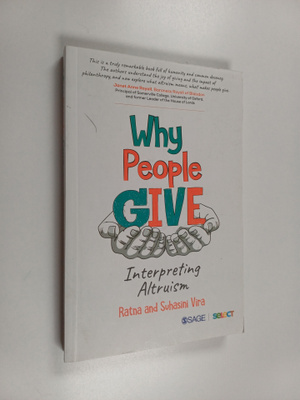 Suhasini Vira ym. : Why People Give - Interpreting Altruism