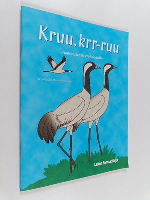 Reija-Tuulia Heinonen-Rivasto : Kruu, krr-ruu : puuhaa pi...