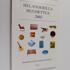 Helanderilla huudettua 2003 - pikkukuva 1