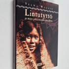 Velma Wallis : Lintutyttö ja mies joka seurasi aurinkoa :... - pikkukuva 1