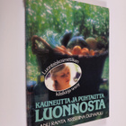 Anu Ranta : Kauneutta ja puhtautta luonnosta : luontaisko... - pikkukuva 1