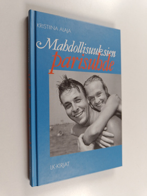 Kristiina Alaja : Mahdollisuuksien parisuhde
