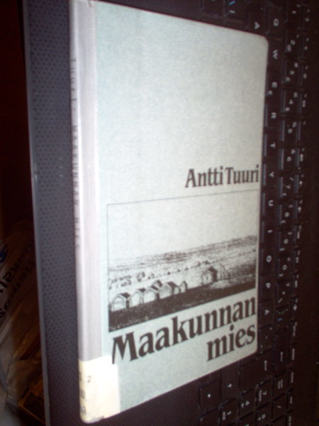 Antti Tuuri: Maakunnan mies (näytelmä, 1986) Sis.postikulut
