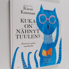 Kirsi (käänt.) Kunnas : Kuka on nähnyt tuulen : runoja ja... - pikkukuva 1