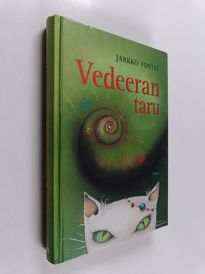 Jarkko Tontti : Vedeeran taru