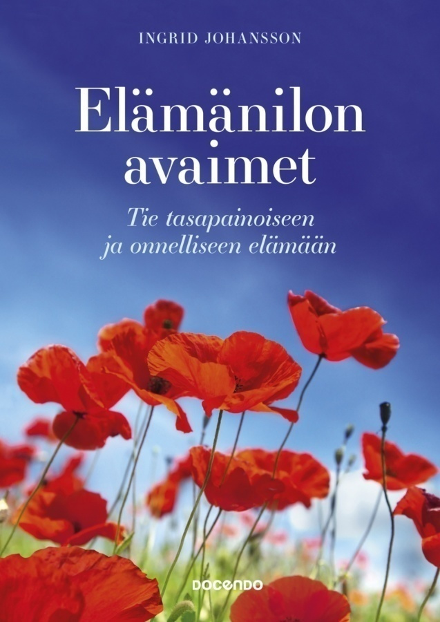 Ingrid Johansson: Elämänilon avaimet